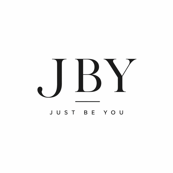 JUST BE YOU